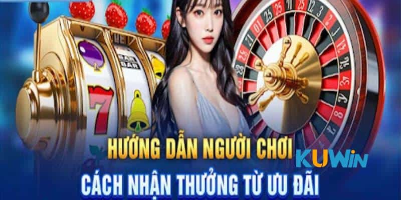 Hướng dẫn nhận ưu đãi thua cược hoàn trả KUWIN