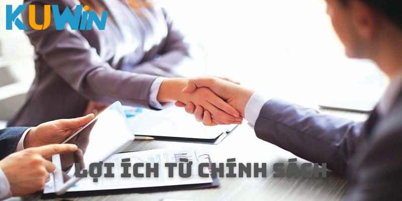 Lợi ích từ chính sách